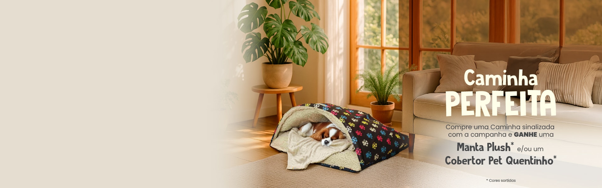 Compre e Ganhe uma Manta plus e/ou um Cobertor Pet